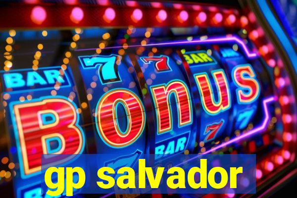 gp salvador